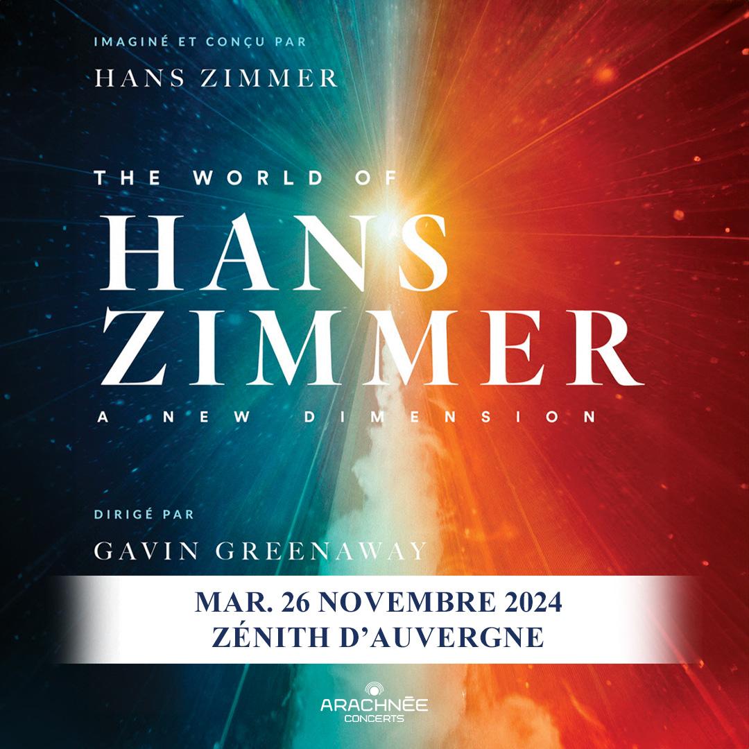 The World of Hans Zimmer au Zénith d'Auvergne