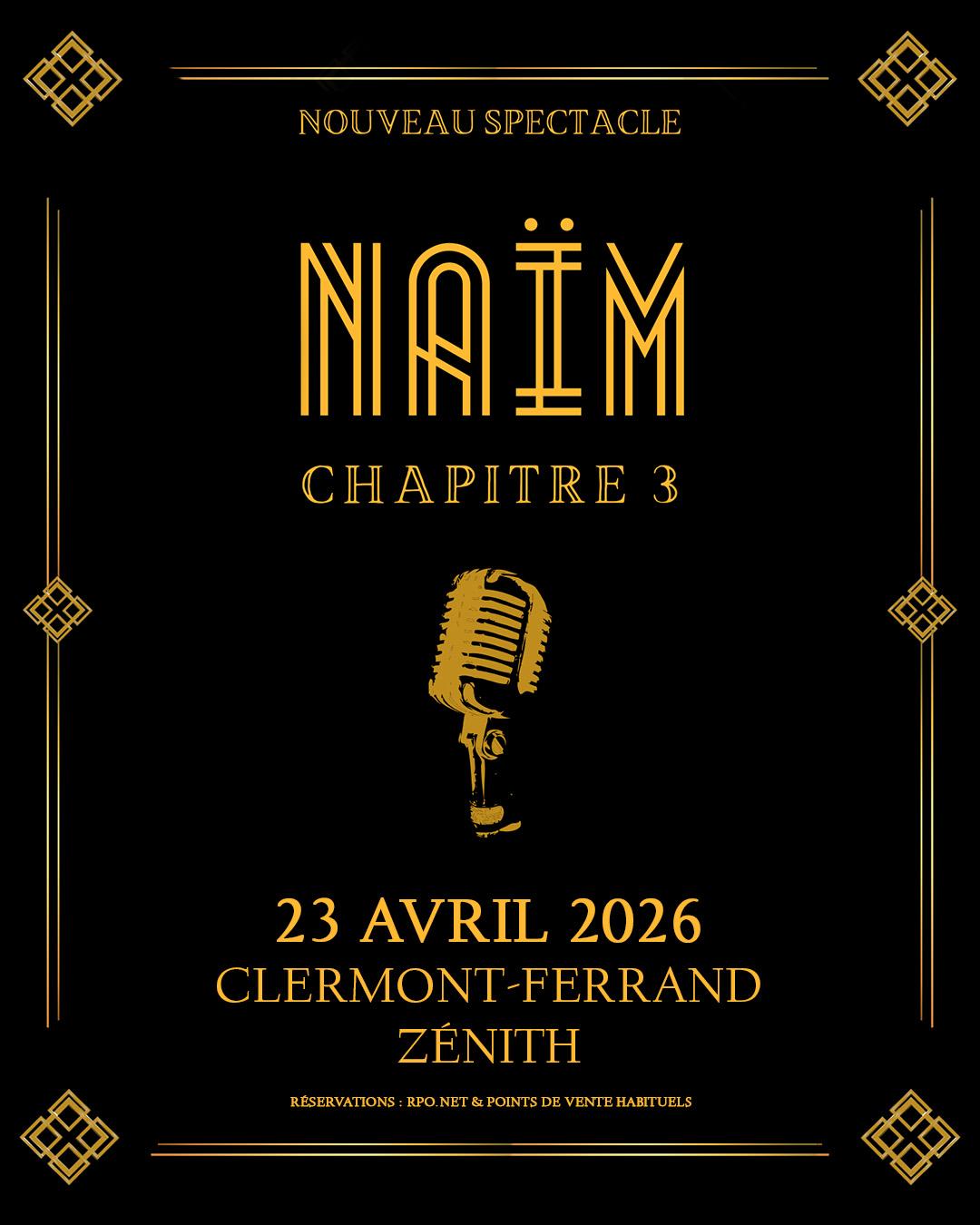 Naîm au Zénith d'Auvergne