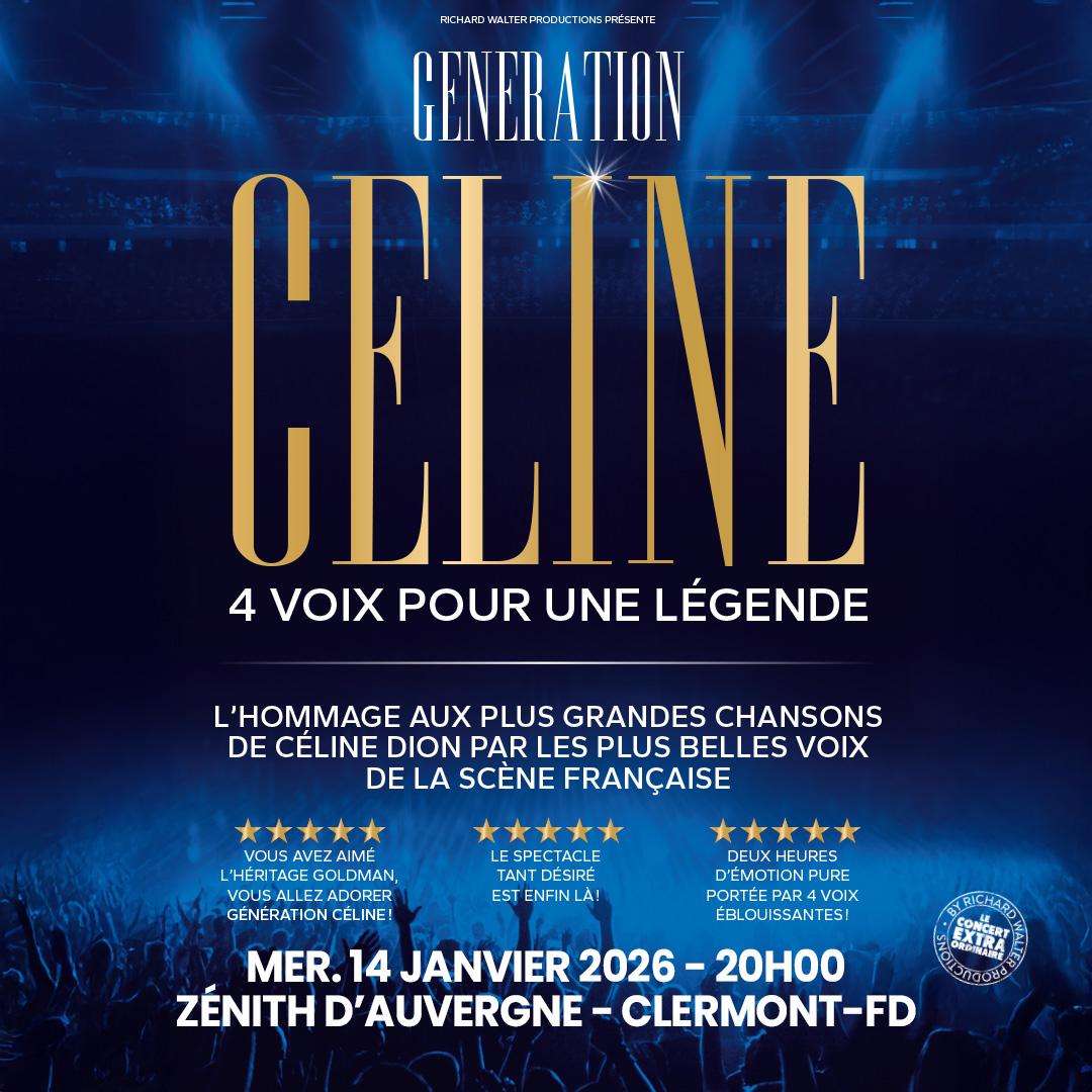 Génération Céline au Zénith d'Auvergne
