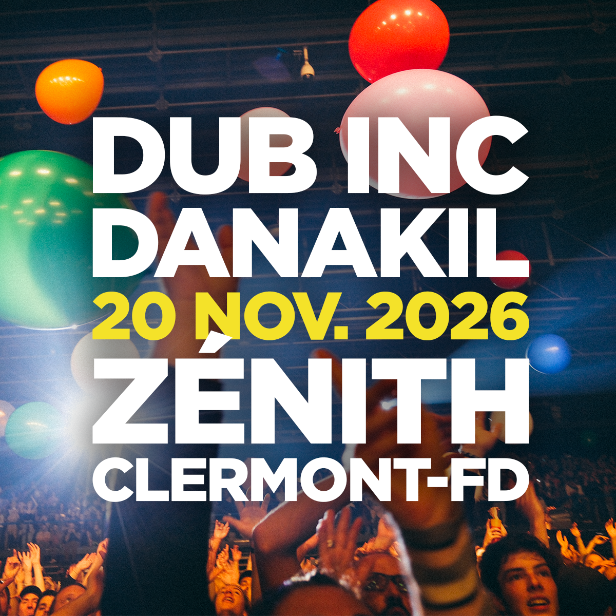 Dub Inc + Danakil au Zenith d'Auvergne