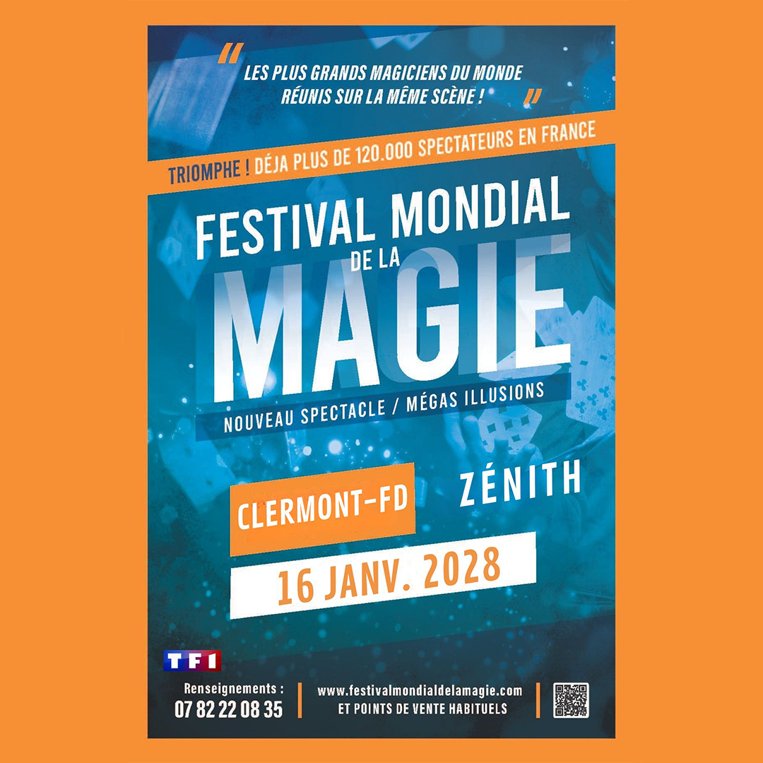 Festival de la magie au Zénith d'Auvergne