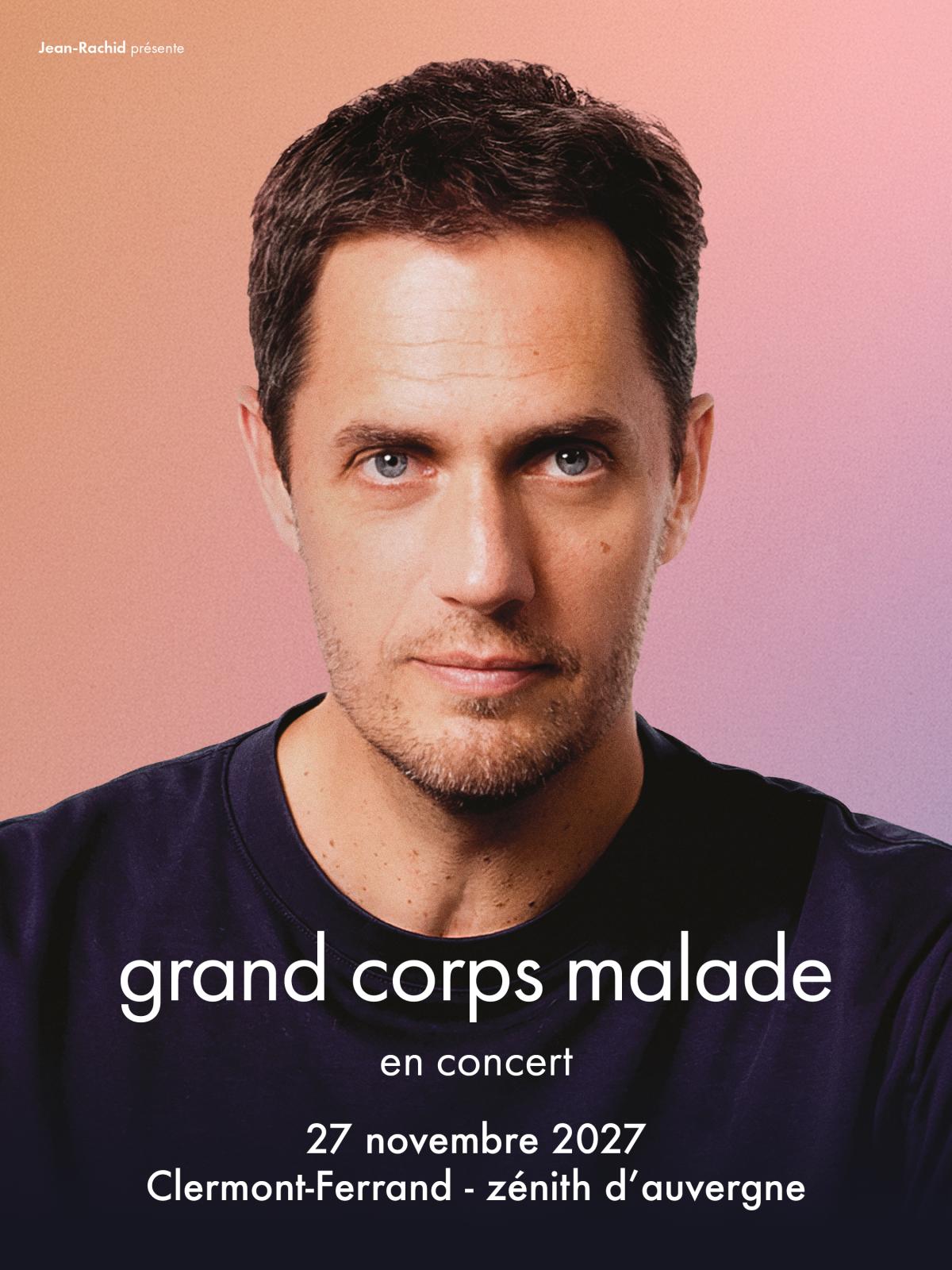 Grand Corps Malade au Zenith d'Auvergne